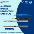 Aluminum Handle Liposuction Cannulas